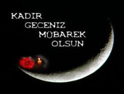 Kadir Gecemizi Kutlarz.